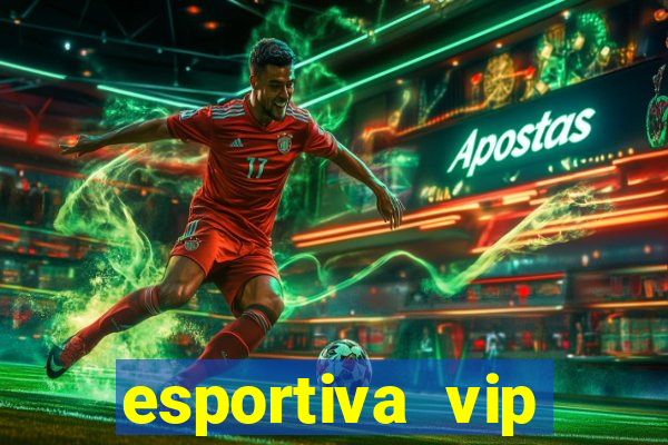 esportiva vip reclame aqui